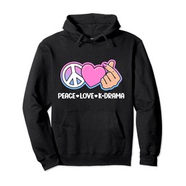 Peace Love K-Drama Korean Drama Lover Kdrama Pullover Hoodie