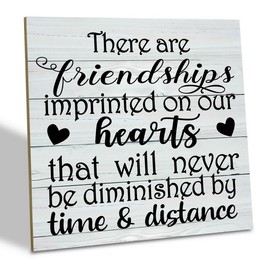 Friendship Wood Sign, There are Friendships Imprinted on Our Hearts..., Wood Plaque Table Art Sign, Friend Quotes Sign, Desk Decor Sign, Gifts for Long Distance Friends, Best Friend Gift
