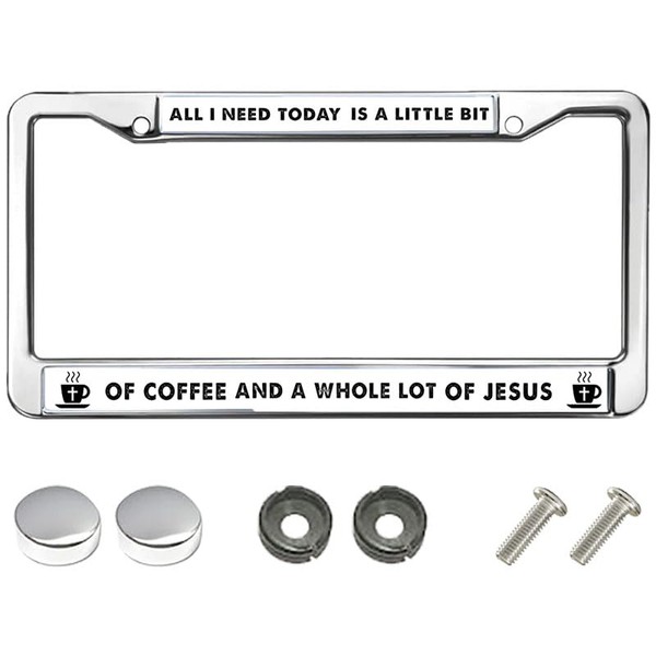 All I Need is Coffee and Jesus Rattle-Proof License Plate