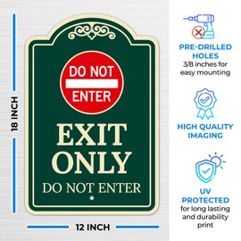 Exit Only Do Not Enter Décor Sign, (SI-73615) Greeen Dark, 12x18 Inches, ACM, Fade Resistant, Made in USA
