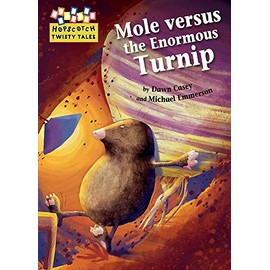 Hopscotch Twisty Tales: Mole Versus the Enormous Turnip