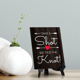 Take a shot we tied the knot! Table Sign with Acrylic Stand (6x8“) | Wedding Table Signs
