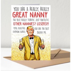 MarissaKay99 Donald Tru Card For Nanny - President Says You Are A Really Great Nanny Trust Him Card - Birthday And Mother's Day Greeting Cards From Family Members