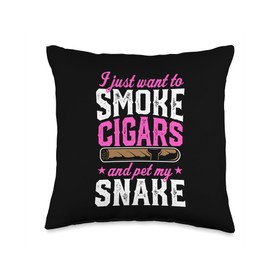 I Just Want To Smoke Cigars And Pet My Snake Throw Pillow