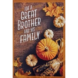 Happy Thanksgiving For A Great Brother And His Family - Wishing You All Beauty Blessings And Love Greeting Card