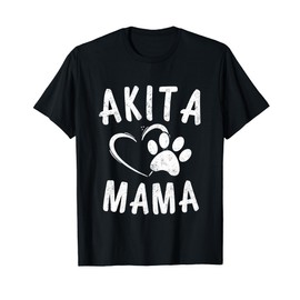 Fun Akita Mama Gift Pet Lover Apparel Dog Akita Mom T-Shirt