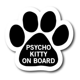 Magnet Me Up Psycho Kitty on Board Pawprint Magnet Decal, 5 Inch, Heavy Duty Automotive Magnet for Car Truck SUV