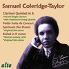 Coleridge-Taylor: Klarinettenquintett in A, Petite Suite de Concert, Ballade d-Moll