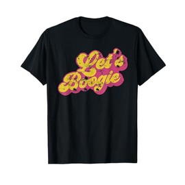Lets Boogie Disco Themed Party 70’S 80’S Disco Party Gift T-Shirt