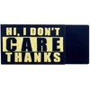 Hello, I don't care thank you Embroidered Patch with Hook