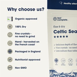 Feel Complete | 500g | Fine & Dry Celtic Sea Salt | No Need To Grind | Organic Approved | 82 Essential Minerals | Healthy Alternative To Table Salt