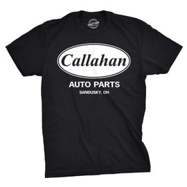 Crazy Dog Mens Callahan Auto Parts T Shirt Funny Movie Quote Comedy Classic Cult Film Sandusky Ohio Company Reference Fan Art Tee Black 4XL