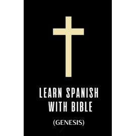 1 Learn Spanish with interlinear Bible (Genesis, Spanish - English translation)