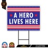 A Hero Lives Here Yard Sign 18" x 12" -