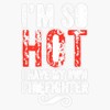 Distressed Im So Hot I Have My Own Firefighter Tee