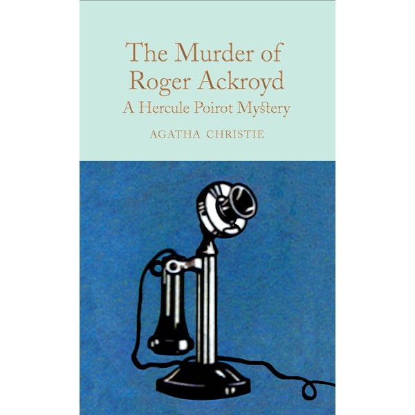 The Murder of Roger Ackroyd: a Hercule Poirot Mystery (Hercule