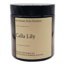 Calla Lily Soy Candle 4oz Hand Poured with All Natural Soy Wax and Fragrant/Essential Oils! | Floral Candle | Birthday Gift | Christmas Gift |