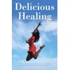Delicious Healing