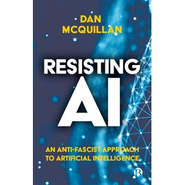 Resisting AI: An Anti-fascist Approach to Artificial Intelligence