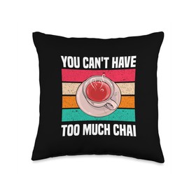 Chai Tea Concentrate Chai Tea Lover Chai Tea Drinking Throw Pillow