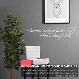 My Vinyl Story - Because Every Picture - Inspirational Family Love Wall Decal Sticker Quote Art Saying Decor for Meaningful Home Living Room Frame Photo Gallery, Removable (White, 36x9 inches)