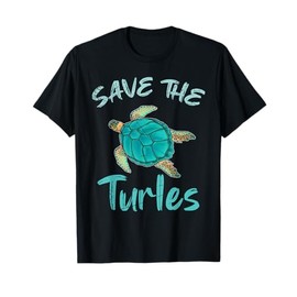 Save The Turtles Ocean Animal Rights Activist Sea Turtle T-Shirt