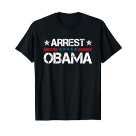 Arrest Obama 2025 T-Shirt