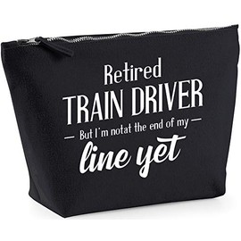 Hippowarehouse Retired Train Driver but I'm not at The end of My line Yetprinted make up cosmetic wash bag 18x19x9cm