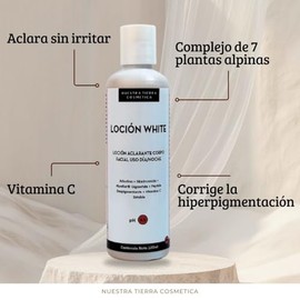Nuestra Tierra - Cosmetica Loción White Aclarante, Rostro y Cuerpo, Uso Día/Noche, con Arbutina y Niacinamida, 120ml - 120ml | White - Da...