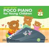 Poco Piano For Young Children - Book 2