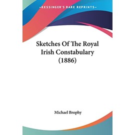 Sketches Of The Royal Irish Constabulary (1886)