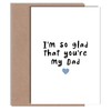 Lovely Father's Day Card - I'm Glad You're My Dad