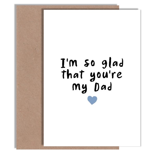 Lovely Father's Day Card - I'm Glad You're My Dad