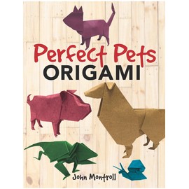 Perfect Pets Origami (Dover Crafts: Origami & Papercrafts)