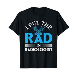 Ich habe das Rad in den Radiologogen Rad Tech Radiology T-Shirt