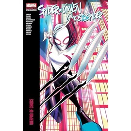 Spider-Gwen: Ghost-Spider Modern Era Epic Collection: Weapon of Choice