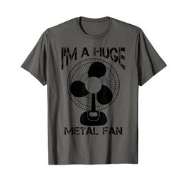 Funny I'm A Huge Metal Fan | Cool Rock Band Music Lover Gift T-Shirt