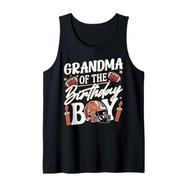 Grandma Of The Birthday Boy Football Party Family Matching Tank Top