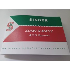 SINGER Rare Singer 403 Slant-O-Matic Sewing Machine Manual Reproduction  4"x6"