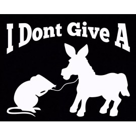 I Don't Give A Rats Ass Vinyl Bumper Decal  5” x 4” Truck Car Laptop Sticker