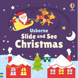 Slide and See Christmas: A Vivid and Interactive Board Book for Babies, Full of Sliding Panels, Christmas Themes, and Exciting Surprises for the Youngest Readers (Slide and See Books)