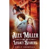 Alex Miller and the Legacy Bearers