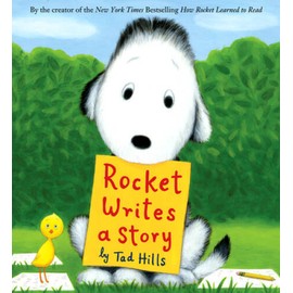 Rocket Writes a Story - Hardcover By Hills, Tad - GOOD