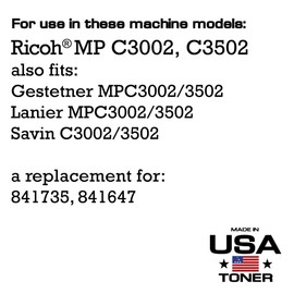 MADE IN USA TONER Compatible Replacement for Ricoh Savin MP C3002 MP C3502 MPC3002 MPC3502 841735 - (Black, 1 Cartridge) 28,000 Pages