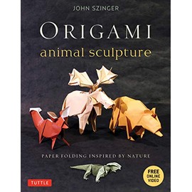 Origami Animal Sculpture: Paper Folding Inspired by Nature: Fold and Display Intermediate to Advanced Origami Art (Origami Book with 22 Models and Online Video Instructions)