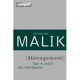 Management: Das A und O des Handwerks (Management: Komplexität meistern (Malik), 1)