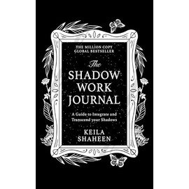 The Shadow Work Journal: The bestselling TikTok global self-help sensation to guide and empower you to improve your mental health and wellbeing