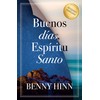 Buenos días, Espíritu Santo / Good Morning Holy Spirit