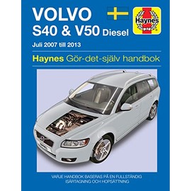 Volvo S40 and V50 (2007 - 2013) Haynes Repair Manual (svenske utgava)