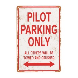 PILOT Parking Only Metal Signs Aluminum Sign, Reserved Parking Chic Vintage Streets Tin Signs 8 x 12 Inches, Retro Rusty Traces Poster, Classic Designs, Stylish Funny, Versatile Decor Art Gifts